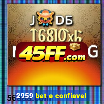 2959 bet e confiavel